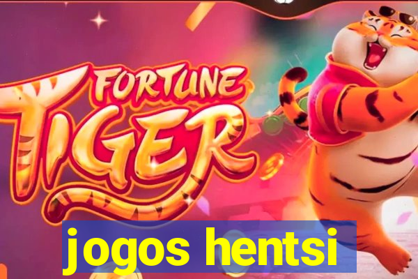 jogos hentsi